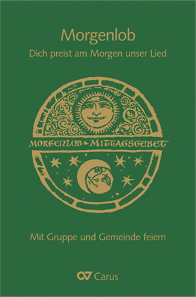 Morgenlob. Dich preist am Morgen unser Lied